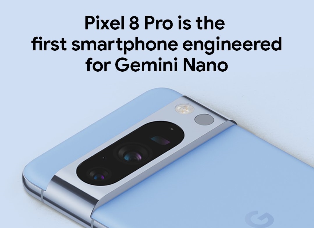 Gemini Nano is running on Pixel8 Pro.