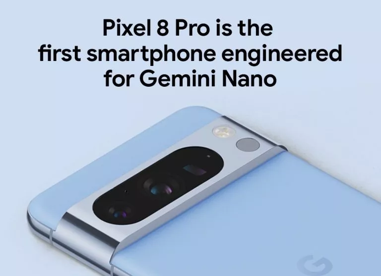 Google launches it’s Gemini Nano to run on Pixel 8 Pro
